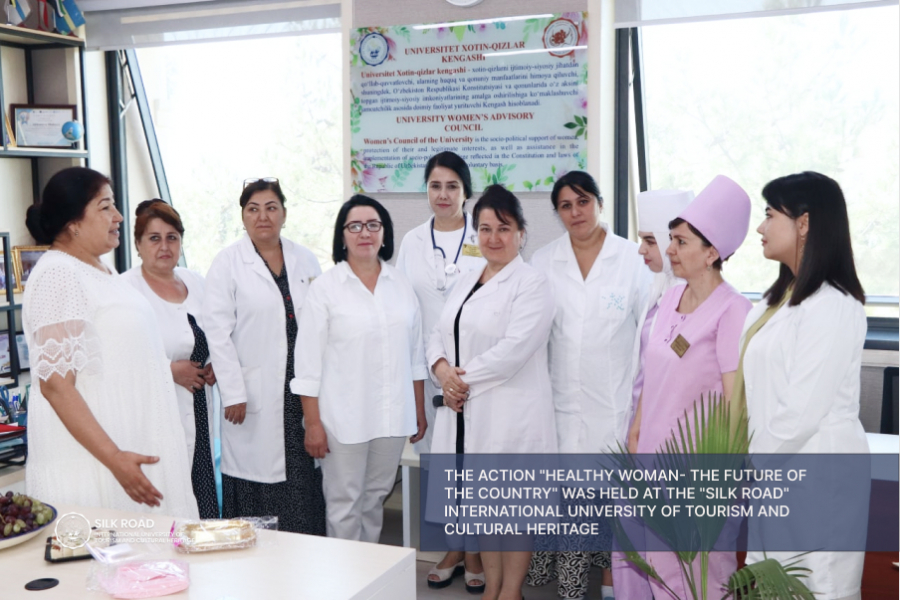 The action &quot;Healthy woman- the future of the country&quot; was held at the &quot;Silk Road&quot; International University of Tourism and Cultural Heritage