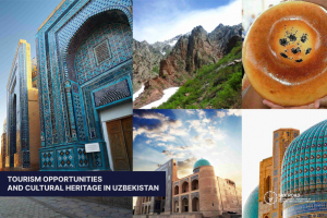 Tourism Opportunities and Cultural Heritage in Uzbekistan