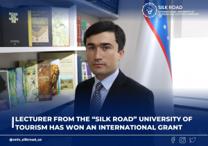Lecturer from the “Silk Road” University of Tourism has won an International Grant