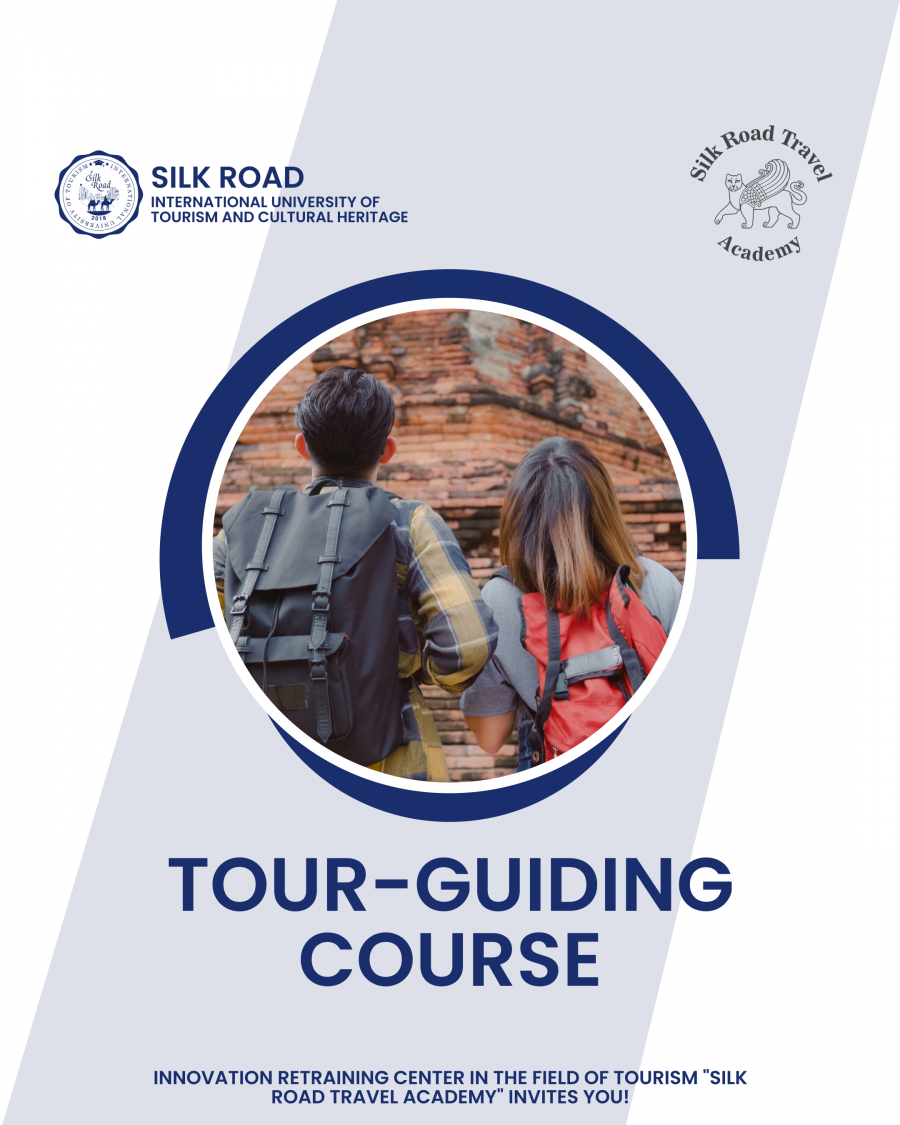 Turizm sohasida kadrlarni qayta tayyorlash innovatsion markazi Silk Road Travel Academy taklif qiladi!