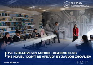 Five Initiatives in Action – Reading Club The novel &quot;Don&#039;t be afraid&quot; by Javlon Zhovliev
