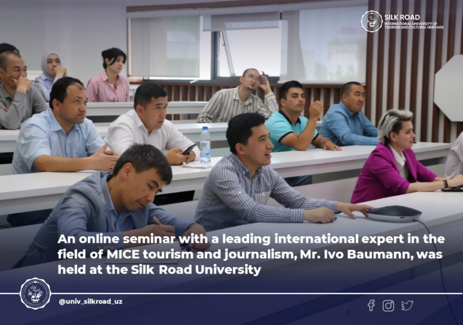 An online seminar with a leading international expert in the field of MICE tourism and journalism, Mr. Ivo Baumann, was held at the Silk Road University