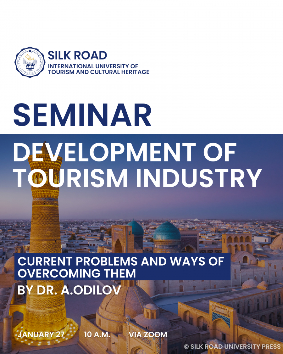 Seminar: &quot;Current Problems of Tourism industry development in Uzbekistan and ways of overcoming them&quot;