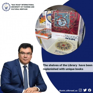 The shelves of the Library of the «Silk Road» University have been replenished with unique books