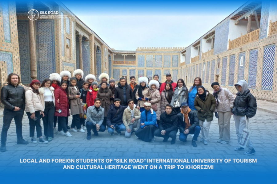 Local and foreign students of &quot;Silk Road&quot; International University of Tourism and Cultural Heritage went on a trip to Khorezm!
