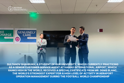Sultanov Shahrukh, a student of our university, who is currently practicing as a Senior Customer Service Agent at Hamad International Airport, which ranks high in the world, received a special certificate from Mr. Denis Blanc, the world's strongest expert for a high level of activity in aeraport Operation Management during the football world championship.