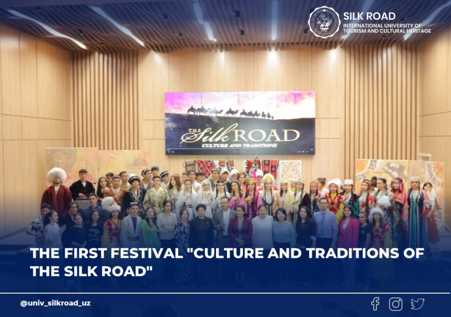 The first festival &quot;Culture and Traditions of the Silk Road&quot;