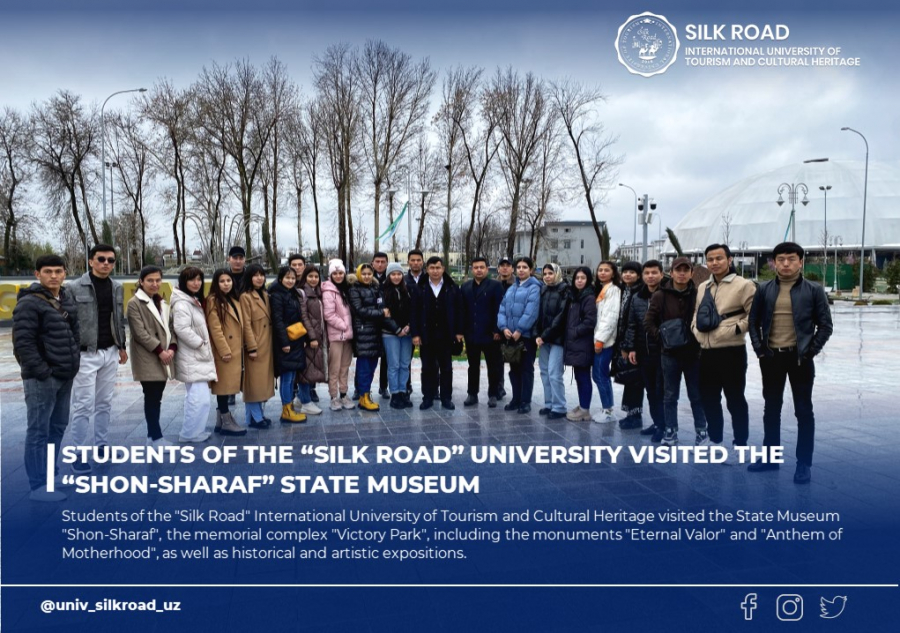 Students of the “Silk Road” University visited the “Shon-Sharaf” State Museum