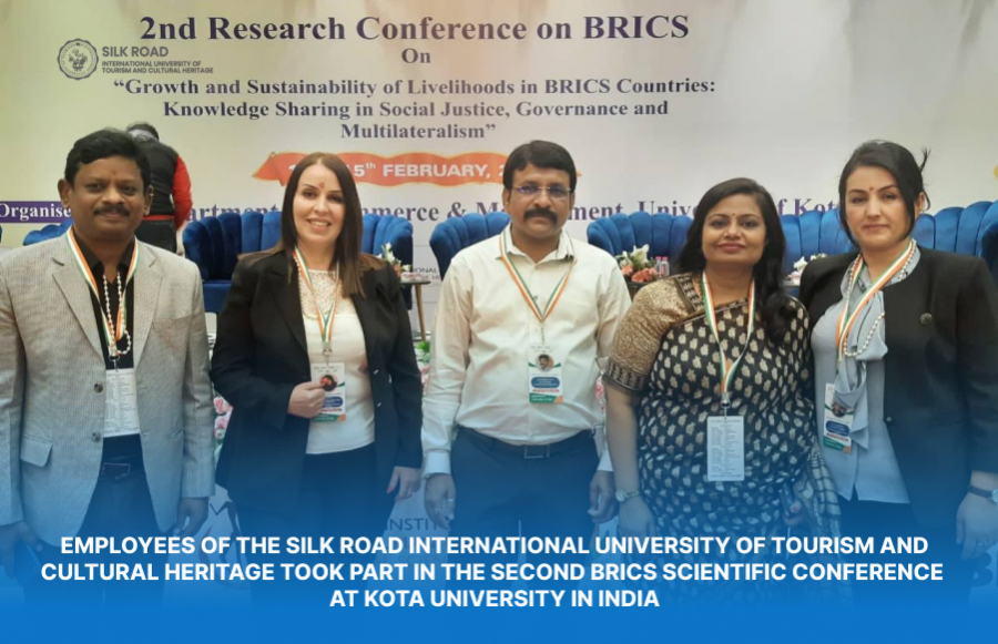 Employees of the Silk Road International University of Tourism and Cultural Heritage took part in the Second BRICS Scientific Conference at Kota University in India